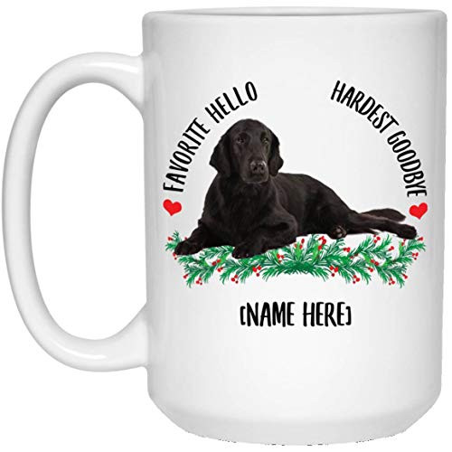 Funny Personalized Name Flat Coated Retriever Black Favorite Hello Hardest Goodbye Coffee Mug White 15 Oz Funny Personalized Name Flat Coated Retriever Black Favorite Hello Hardest Goodbye Coffee Mug White 15 Oz