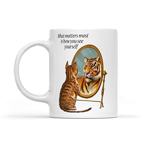 What Matters Most Is How You See Yourself Cat Mirror - White Mug