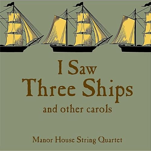 I Saw Three Ships... And Other Carols I Saw Three Ships... And Other Carols