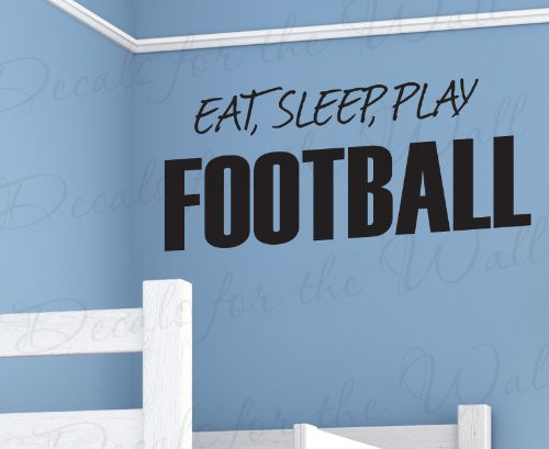 Eat Sleep Play Football - Boy Sports Themed Kids Room Playroom - Adhesive Vinyl Quote Art, Saying Decoration, Wall Lettering Decal, Sticker Graphic Decor Eat Sleep Play Football - Boy Sports Themed Kids Room Playroom - Adhesive Vinyl Quote Art, Saying Decoration, Wall Lettering Decal, Sticker Graphic Decor