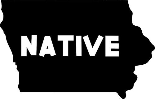 Car Sticker Iowa Native Home Hometown United States Car Window Decal Sticker White 7 Inch