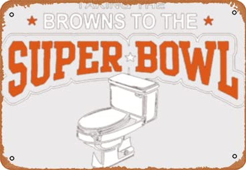 Vintage Tin Signs Browns Superbowl Cleveland Bengals Vintage Wall Decor Retro Art Tin Sign fun Metal Sign Funny Decorations for Home Bar Pub Cafe Farm Room Metal Poster Wall Art Retro Decor 12x8 Inches Vintage Tin Signs Browns Superbowl Cleveland Bengals Vintage Wall Decor Retro Art Tin Sign fun Metal Sign Funny Decorations for Home Bar Pub Cafe Farm Room Metal Poster Wall Art Retro Decor 12x8 Inches