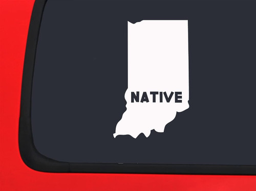 Car Sticker Indiana Native Home Hometown Car Window Decal Sticker White 7 Inch