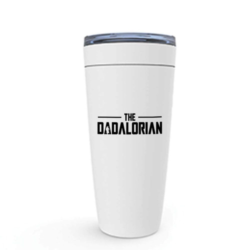 Dadalorian White Edition Tumbler 20oz - The Dadalorian - Funny Noun Like a Dad Birthday War for Star New Dad Fathers Daddy Father's Day