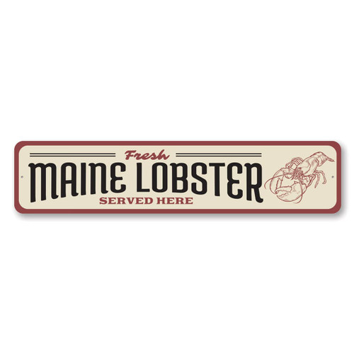 Fresh Maine Lobster Served Here, Seafood Shack Sign, Beach Restaurant Aluminum Sign - 3" x 13"