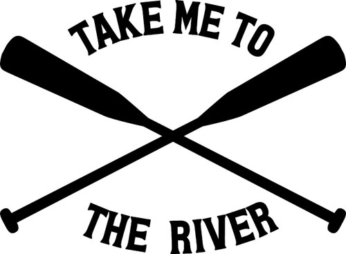 Car Sticker Take Me to The River Paddles Funny Car Window Decal Sticker White 7 Inch