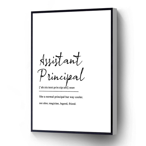 RCVTVPV Assistant Principal Quote Canvas Wall Art Assistant Principal Definition Poster Principal Gifts Wall Decor For Home Office Apartment Ready To Hang (Wood Frame 8 * 12 In)