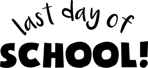 Car Sticker Last Day of School! Summer Vacation Fun Break Car Window Decal Sticker White 7 Inch