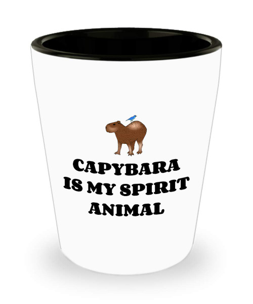 Funny Capybara Shot Glass - Capybara Lover Gift Idea - Capybara Gift - Capybara Is My Spirit Animal