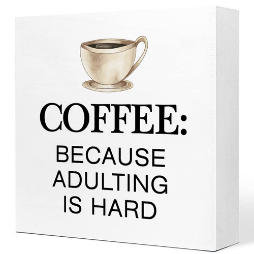 Funny Coffee Because Adulting is Hard Wood Block Sign Desk Decor,Rustic Coffee Wood Block Sign Desk Decorations for Home Kitchen Office Cafe Coffee Bar Desk Shelf Table Decor