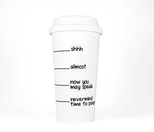 Most Toasty Shhh Almost Now You May Speak Time to Poop Funny Plastic Coffee Tumbler Travel Mug Cup, 16 oz., White
