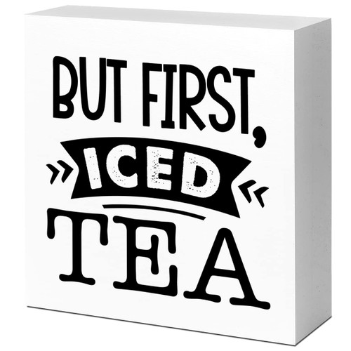 But First Iced Tea Wood Box Sign Desk Decor,Rustic Iced Tea Wood Block Plaque Box Sign Desk Decorations for Home Kitchen Office Tea Bar Shelf Table Decor