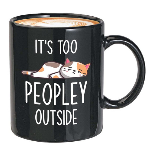 Bubble Hugs Sarcasm Coffee Mug 11oz Black - it's too peopley outside - Sarcastic Adult Humor Gag Pun Sassy Joke for Coworker Humorous Hilarious Silly Snarky