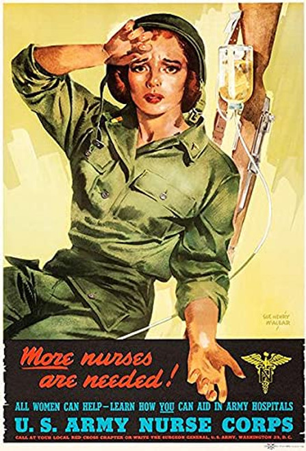 More Nurses are Needed - US Army - 1944 - World War II - Propaganda Poster