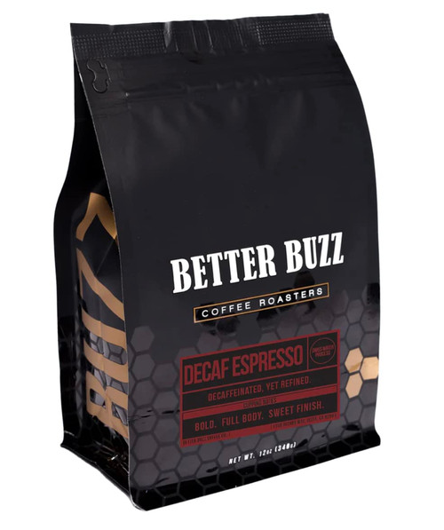 Better Buzz Decaf Espresso Dark Roast Whole Bean Coffee 12oz., Swiss Water Processed Better Buzz Decaf Espresso Dark Roast Whole Bean Coffee 12oz., Swiss Water Processed