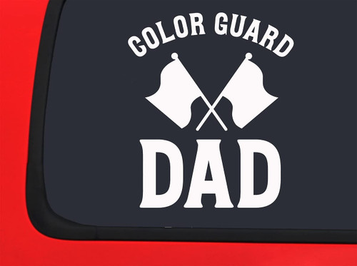 Car Sticker Color Guard Dad Flag Marching Band Support Proud Car Window Decal Sticker White 7 Inch
