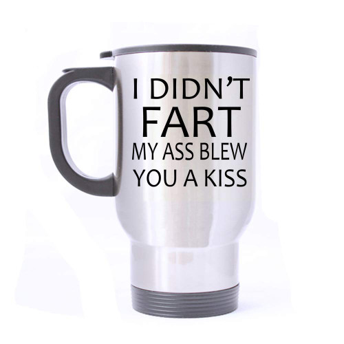 Artsbaba Travel Mug I Didn't Fart My Ass Blew You A Kiss Stainless Steel Mug With Handle Travel Coffee/Tea/Water Mug, Silver 14 oz Artsbaba Travel Mug I Didn't Fart My Ass Blew You A Kiss Stainless Steel Mug With Handle Travel Coffee/Tea/Water Mug, Silver 14 oz