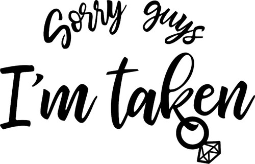 Car Sticker Sorry Guys Im Taken Ring Married Couple Bride Groom Love Car Window Decal Sticker White 7 Inch