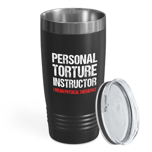 Physical therapist Black Tumbler 20oz - Personal torture instructor - Physiotherapist Physical Therapy Gift Pt Month Occupational Assistant