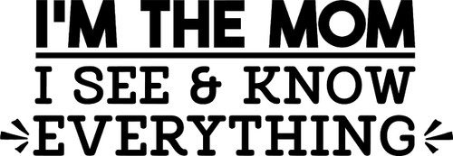 Car Sticker Mom I See Know Everything Funny Family Mother Car Window Decal Sticker White 7 Inch Car Sticker Mom I See Know Everything Funny Family Mother Car Window Decal Sticker White 7 Inch