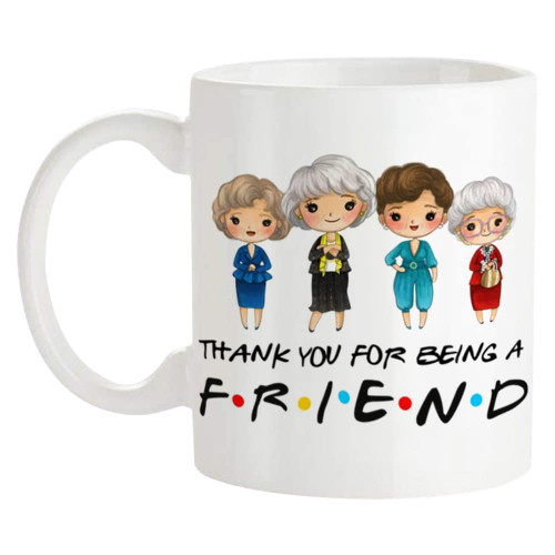 Fonhark - Golden Girls Thank You For Being A Friend, Golden Girls TV Show, Stay Golden Coffee Mug, 11 Oz Novelty Coffee Mug/Cup, White