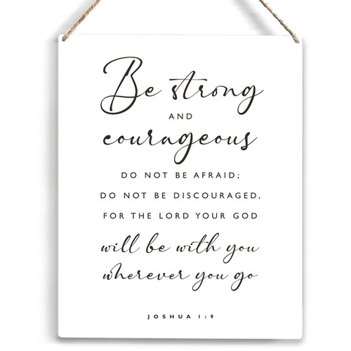Inspirational Be Strong and Courageous Bible Verse Wood Sign Rustic Joshua 1:9 Christian Wooden Hanging Plaque for Home Nursery Wall Art Decoration 8 x 10 Inches Present