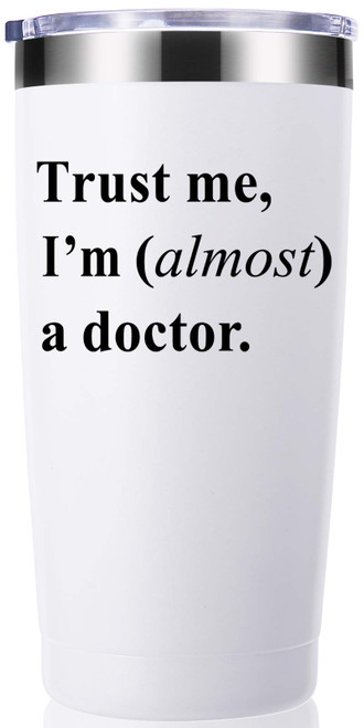 momocici Trust Me, I'm Almost a Doctor 20 OZ Tumbler.Thank You Appreciation Doctor Gifts.Birthday,Christmas,Medical Graduation Gifts for Men Women.Dentist,Doctor,Physician Travel Mug(White) momocici Trust Me, I'm Almost a Doctor 20 OZ Tumbler.Thank You Appreciation Doctor Gifts.Birthday,Christmas,Medical Graduation Gifts for Men Women.Dentist,Doctor,Physician Travel Mug(White)