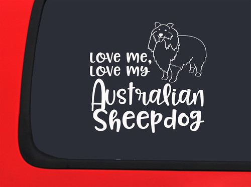 Car Sticker Love Me, Love My Australian Sheepdog Funny Dog Car Window Decal Sticker White 7 Inch Car Sticker Love Me, Love My Australian Sheepdog Funny Dog Car Window Decal Sticker White 7 Inch