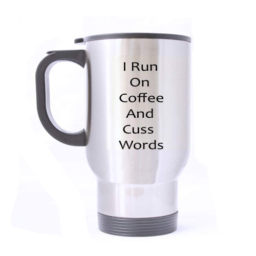 Artsbaba Travel Mug I Run On Coffee And Cuss Words Stainless Steel Mug With Handle Travel Coffee/Tea/Water Mug, Silver 14 oz Artsbaba Travel Mug I Run On Coffee And Cuss Words Stainless Steel Mug With Handle Travel Coffee/Tea/Water Mug, Silver 14 oz