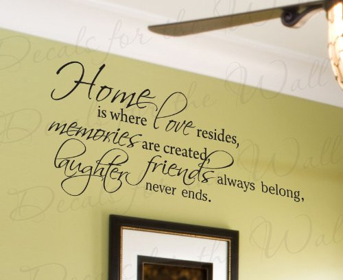 Home is Where Love Resides Memories Abide - Love Home Family - Wall Decal Decor, Saying Lettering, Adhesive Vinyl Quote Sticker, Art Decoration