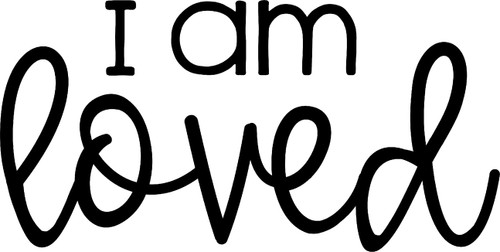 Car Sticker I Am Loved Positivity Car Window Decal Sticker White 7 Inch