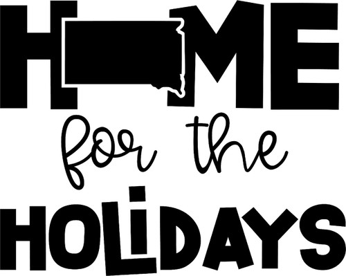 Car Sticker Home for The Holidays South Dakota Hometown Love Native Car Window Decal Sticker White 7 Inch