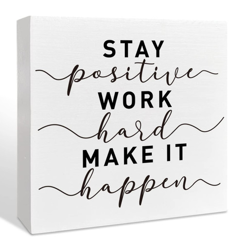 Inspirational Wooden Box Sign, Stay Positive Work Hard, Inspirational Home Office Desk Decor, Motivational School Classroom Decoration, Positive Gifts for Women Men Coworkers Student