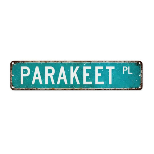 Parakeet Metal Tin Sign Wall Plaque Metal Street Sign Gift for Parakeet Lover Farmhouse Signs Pet Animal Lover Hanging Novelty Sign Farmhouse Decor Home Quality Sign for Pub Restaurants Cafe Club