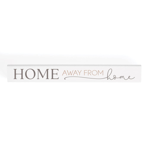 P. Graham Dunn Home Away From Classic White 10 x 1.5 Pine Wood Decorative Tabletop Stick Sign P. Graham Dunn Home Away From Classic White 10 x 1.5 Pine Wood Decorative Tabletop Stick Sign