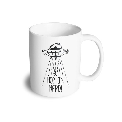 Novelty Alien UFO Mug Hop In, Nerd! Slogan Science Geek Parody Gift Coffee Tea Cup White 11OZ