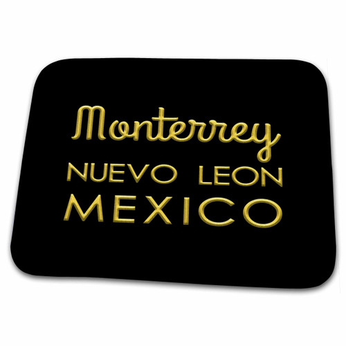 3dRose Monterrey, Nuevo Leon, Mexico. Yellow text on black... - Dish Drying Mats (ddm-322830-1)