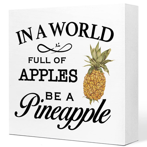 Summer Desk Decor, In a World Full of Pineapples Be a Pineapple Wooden Plaque Sign Desk Decor,Rustic Pineapple Wood Block Sign Desk Decorations for Farmhouse Home Kitchen Farm Garden Shelf Table Decor