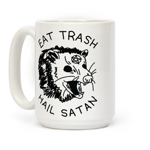 LookHUMAN Eat Trash Hail Satan Possum White 15 Ounce Ceramic Coffee Mug