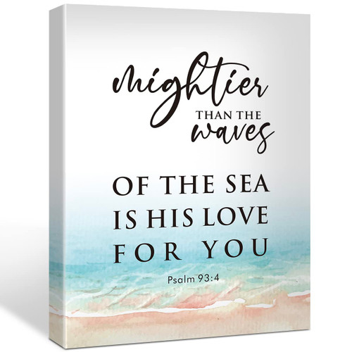 Bible Verse Psalm 93:4 Canvas Poster Mightier Than the Waves of the Sea is His Love for You Scripture Print Painting for Christian Home Office Wall Art Decoration 11.5 x 15 inch (Framed) Bible Verse Psalm 93:4 Canvas Poster Mightier Than the Waves of the Sea is His Love for You Scripture Print Painting for Christian Home Office Wall Art Decoration 11.5 x 15 inch (Framed)