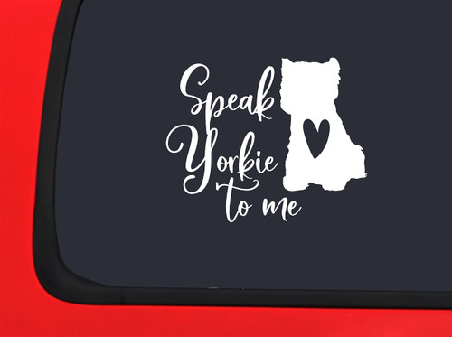 Car Sticker Speak Yorkie to Me Heart Funny Animals Dogs Car Window Decal Sticker White 7 Inch