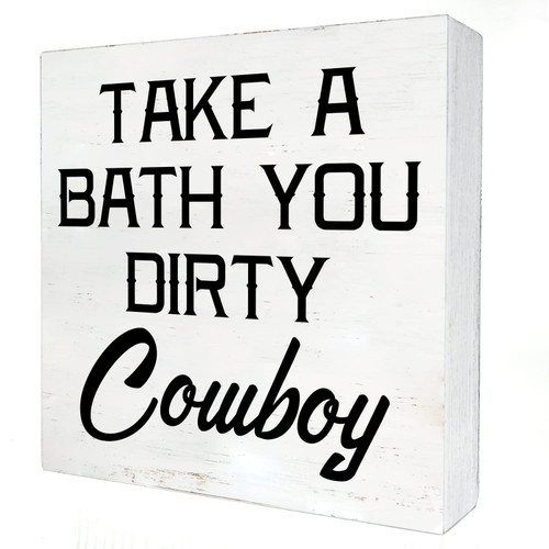 Western Bathroom Wooden Box Sign with Saying Desk Decor 5 x 5 Inch Take a Bath You Dirty Cowboy Box Sign Wood Plaque Block Sign Rustic Home Cowboy Bathroom Decor