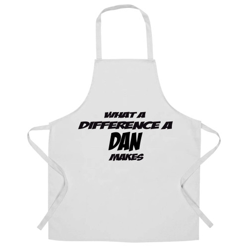 Novelty Chef's Apron What A Difference A Dan Makes Slogan Joke White One Size