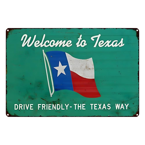 Vintage Welcome to Texas Drive Friendly Tin Metal Tin Sign Tin Plate Sign Wall Art Decor TIN SIGN 8X12 INCH