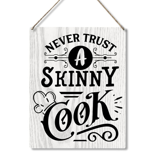 Funny Kitchen Quote Never Trust a Skinny Cook Wood Plaque Sign Wall Hanging Retro Kitchen Signs with Sayings for Home Kitchen Decor Gifts