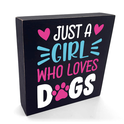 Funny Just a Girl Who Loves Dogs Wooden Box Sign Rustic Dogs Lovers Pink Wood Box Sign Art Home Girl Bedroom Shelf Desk Decoration 5 x 5 Inches Present