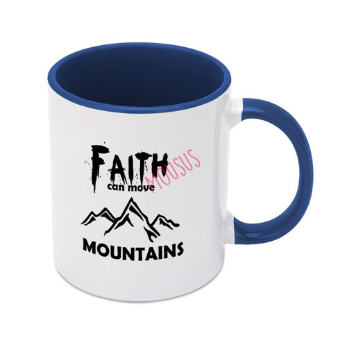 Two Tone Blue Mug Faith Can Move Mountains Funny Coffee Mug Cup, Tea Mug Gift 11 OZ