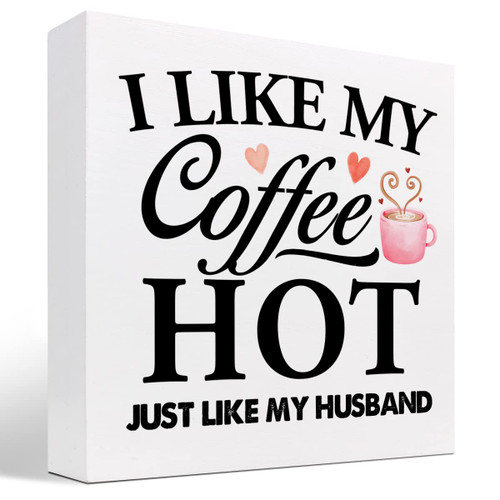 z-crange I Like My Coffee Hot Just Like My Husband Wood Box Sign Decor Desk Sign,Funny Coffee Wooden Box Block Sign for Home Kitchen Office Coffee Bar Shelf Table Decor Decorations