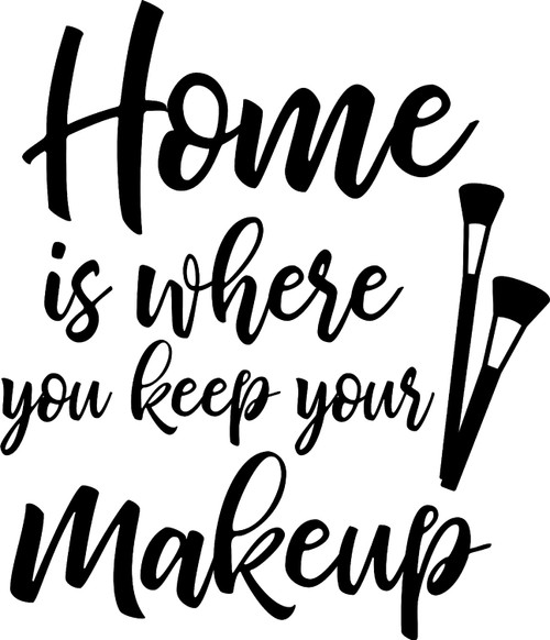 Home is Where You Keep Your Makeup Brushes Funny Girly Wall Decals for Walls Peel and Stick Wall Art murals Black Medium 18 Inch
