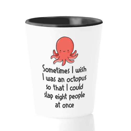 Bubble Hugs Funny Octopus Shot Glass 1.5oz - Sometimes I Wish - Sarcastic Humorous Jokes Animal Punch Ocean Squid Bubble Hugs Funny Octopus Shot Glass 1.5oz - Sometimes I Wish - Sarcastic Humorous Jokes Animal Punch Ocean Squid